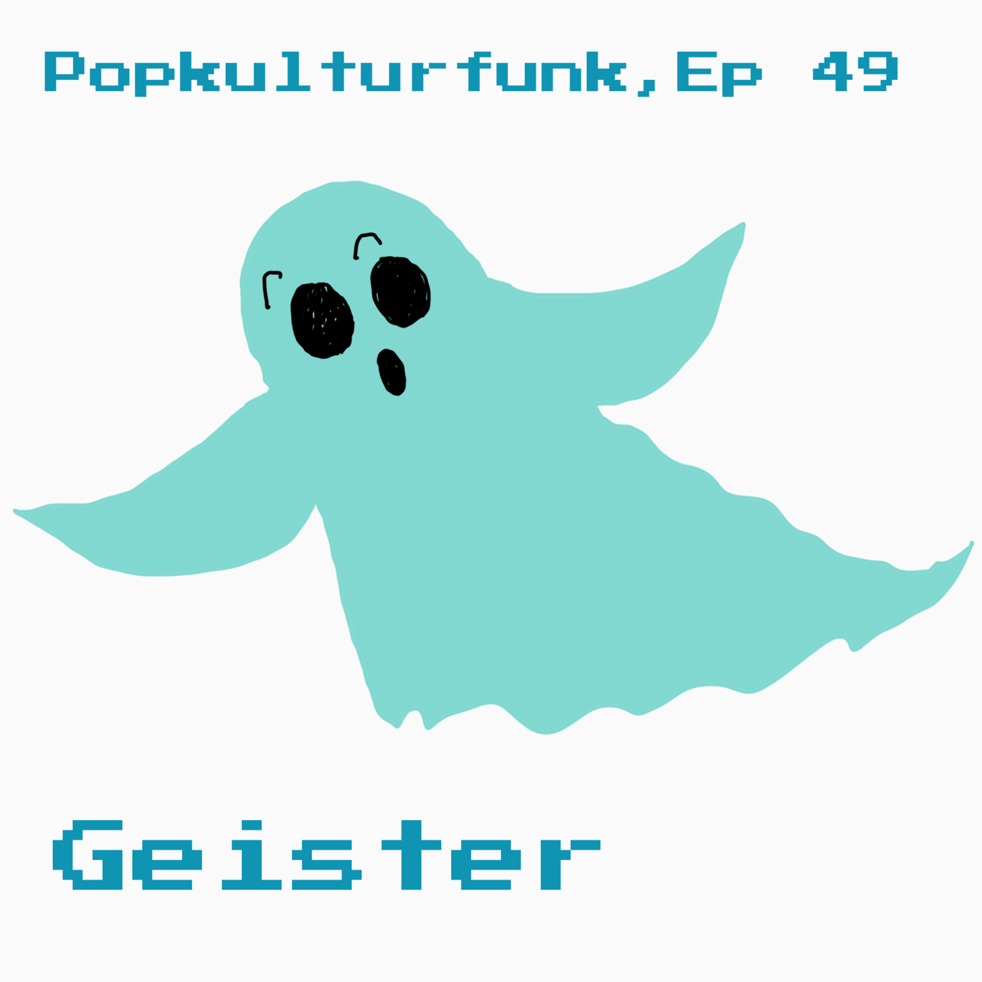 Episode 49: Geister