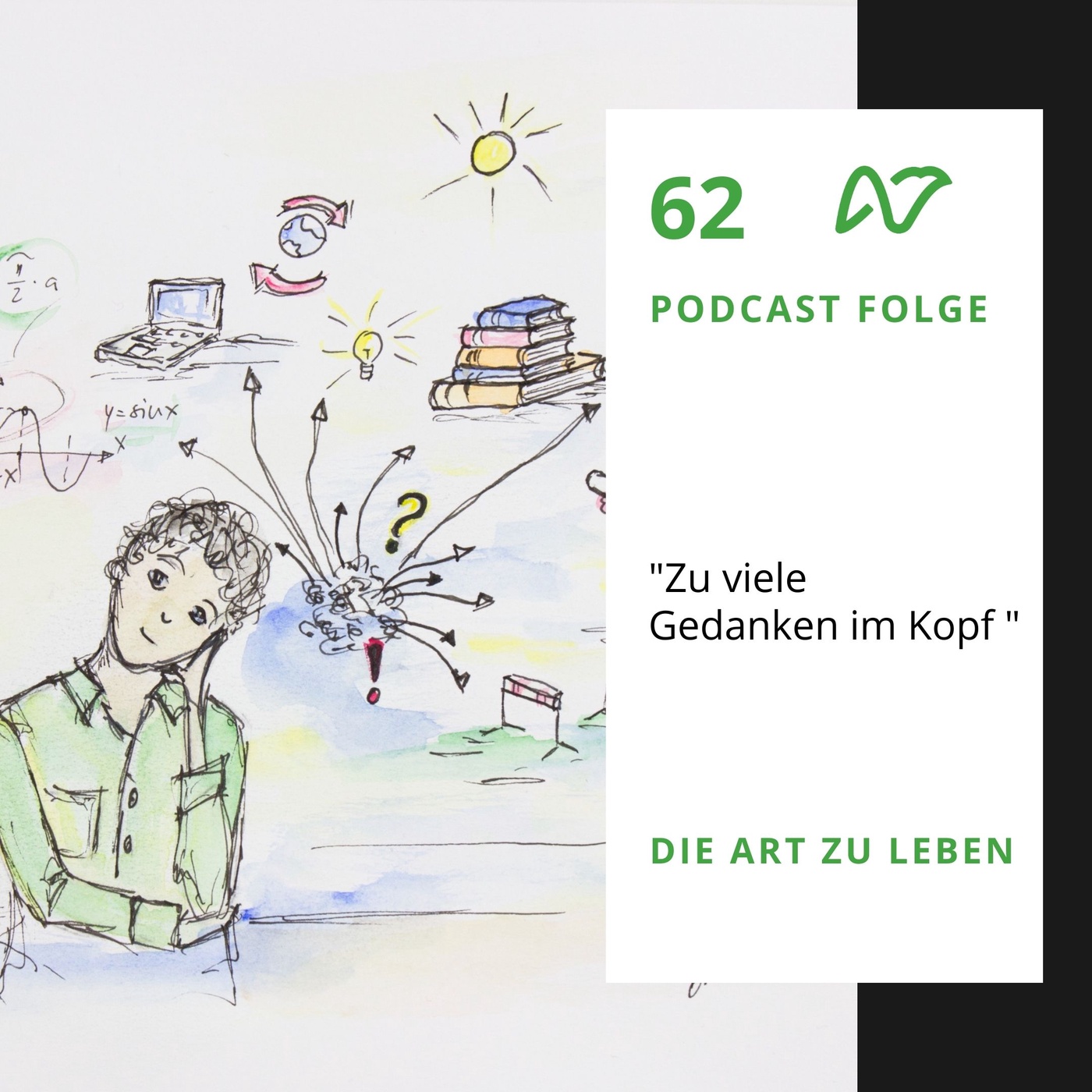#62 Zu viele Gedanken