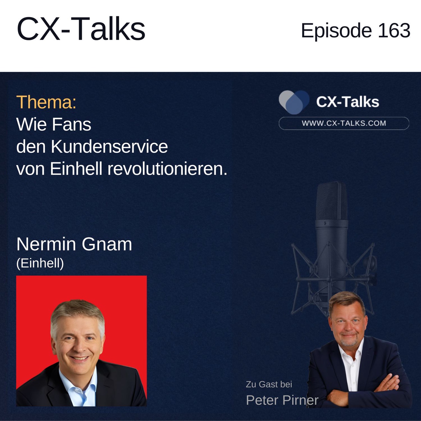 #163 Wie Fans den Kundenservice von Einhell revolutionieren. Nermin Gnam bei Peter Pirner