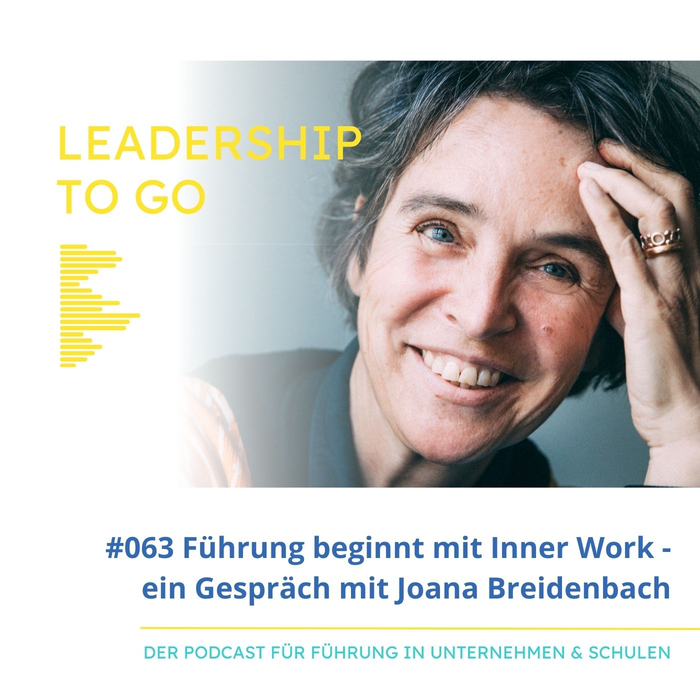 Leadership needs Inner Work - ein Gespräch mit Joana Breidenbach