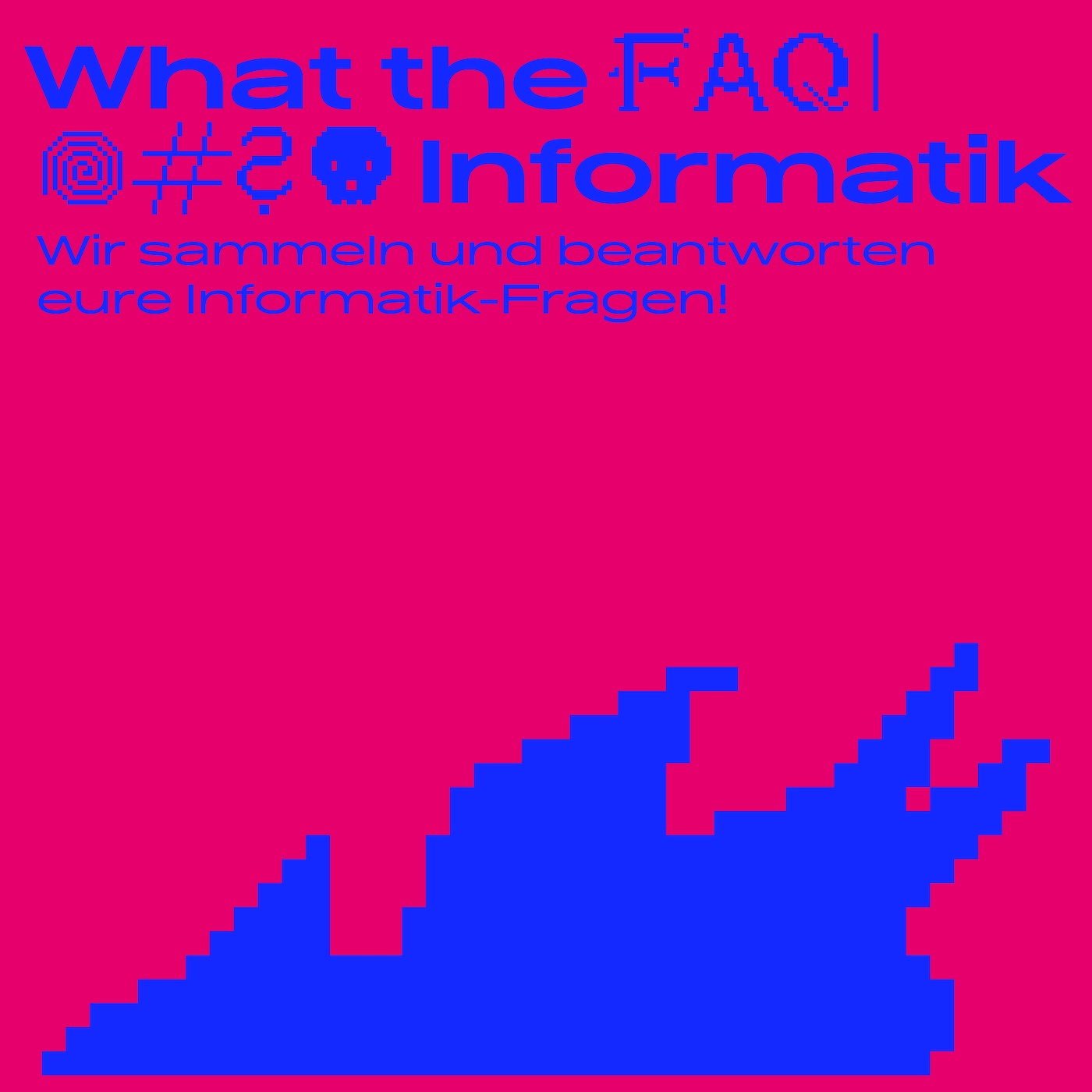 what the FAQ, Informatik!