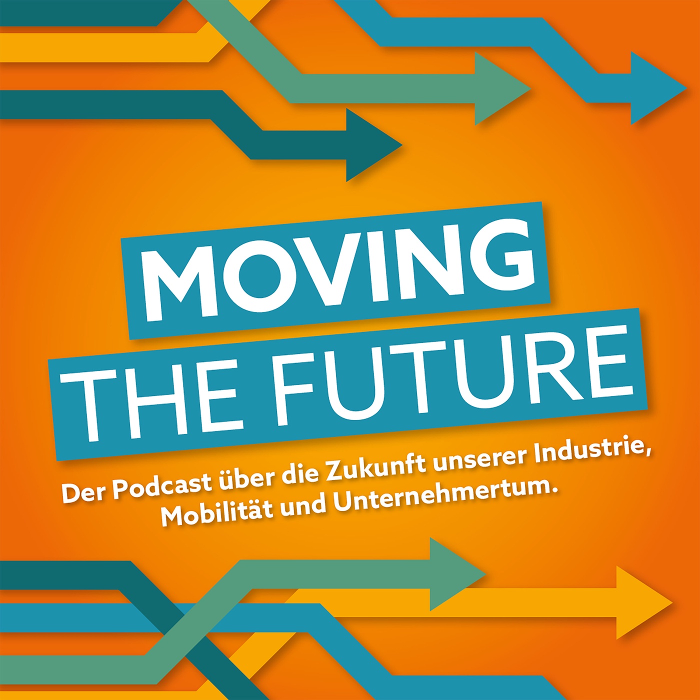 Moving the Future - Mobilität, Industrie und Unternehmertum