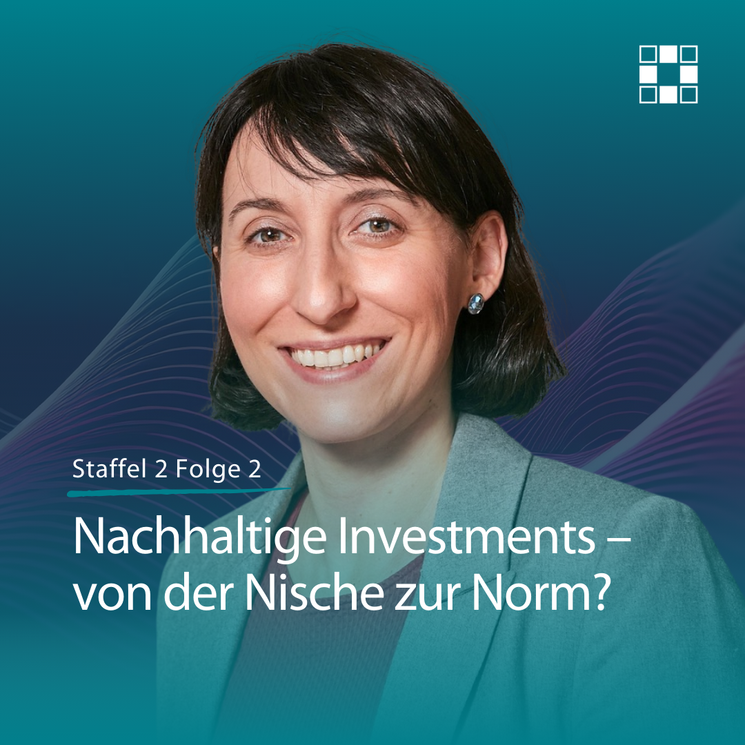 Nachhaltige Investments – von der Nische zur Norm?