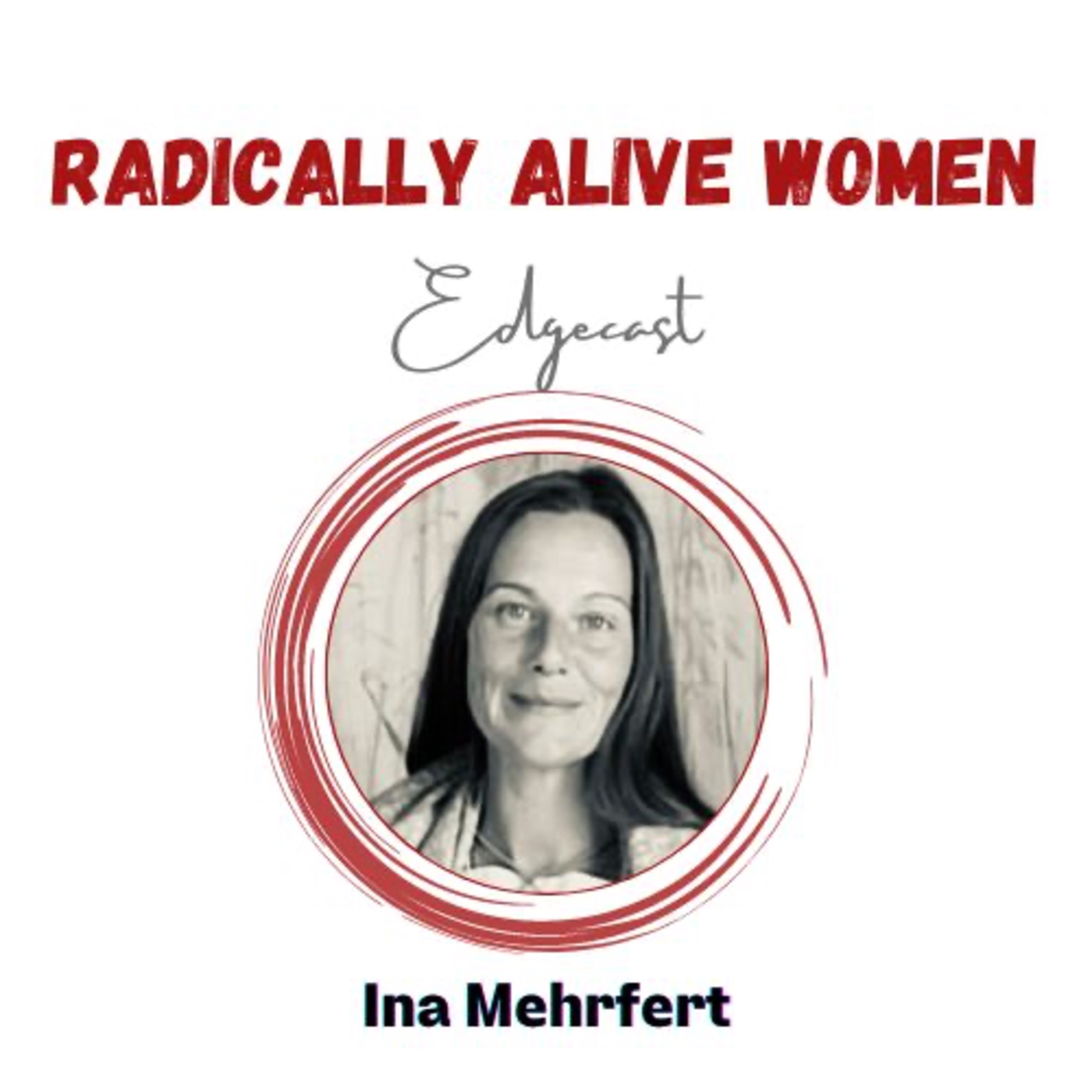 Radically reconnecting to the indigenous roots as a Western Woman: Ina Mehrfert. With Julia Neumann