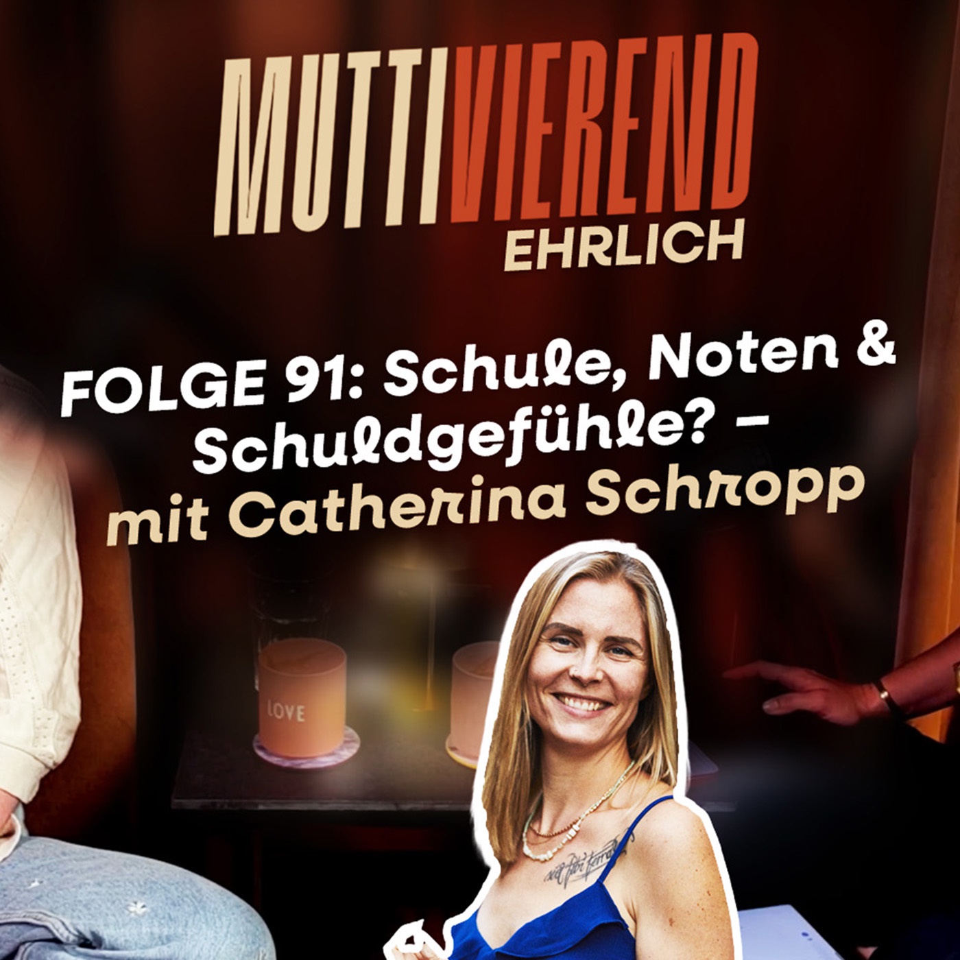 Folge 91: Schule, Noten & Schuldgefühle? – mit Catherina Schropp