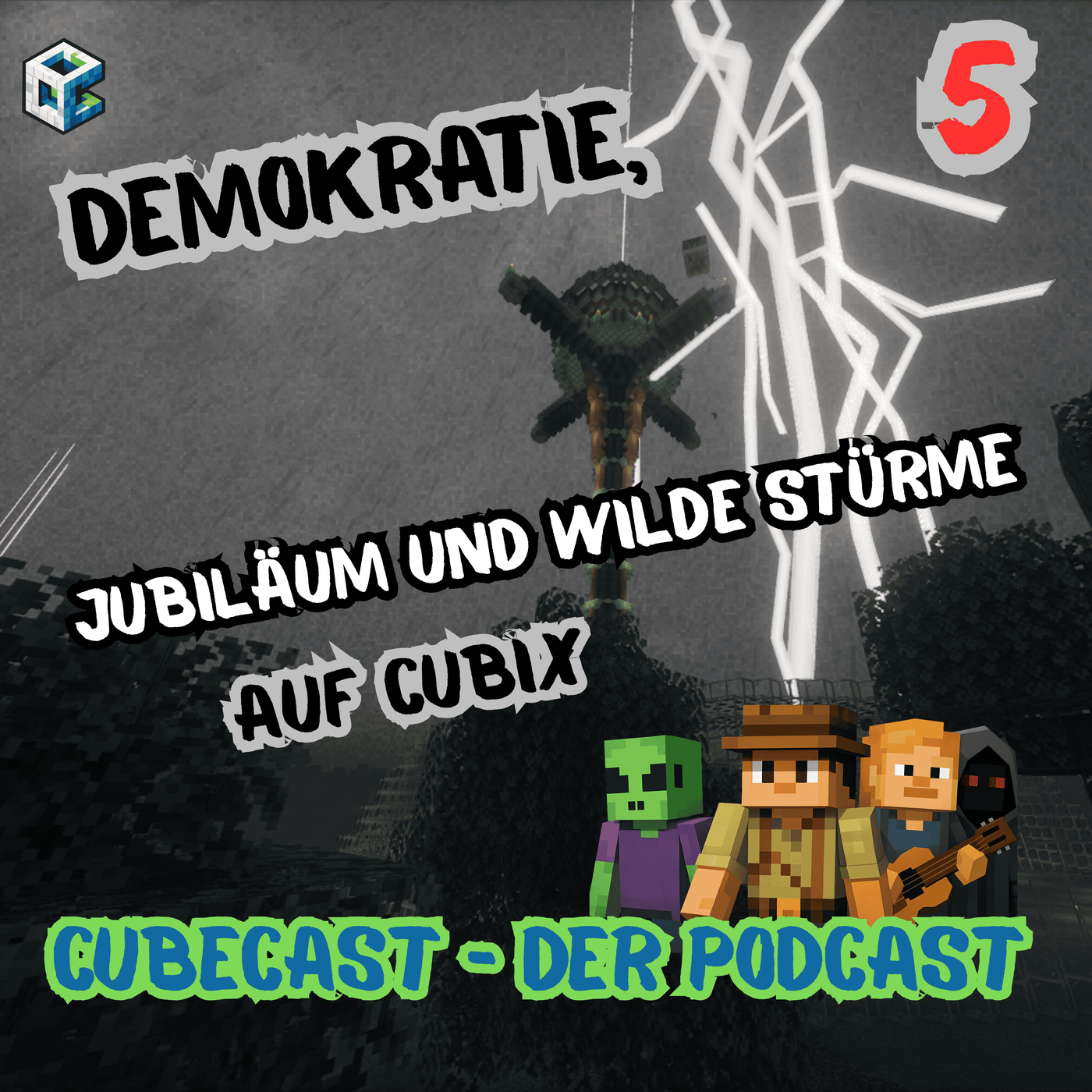 Folge 5 - Demokratie, Jubiläum und wilde Stürme