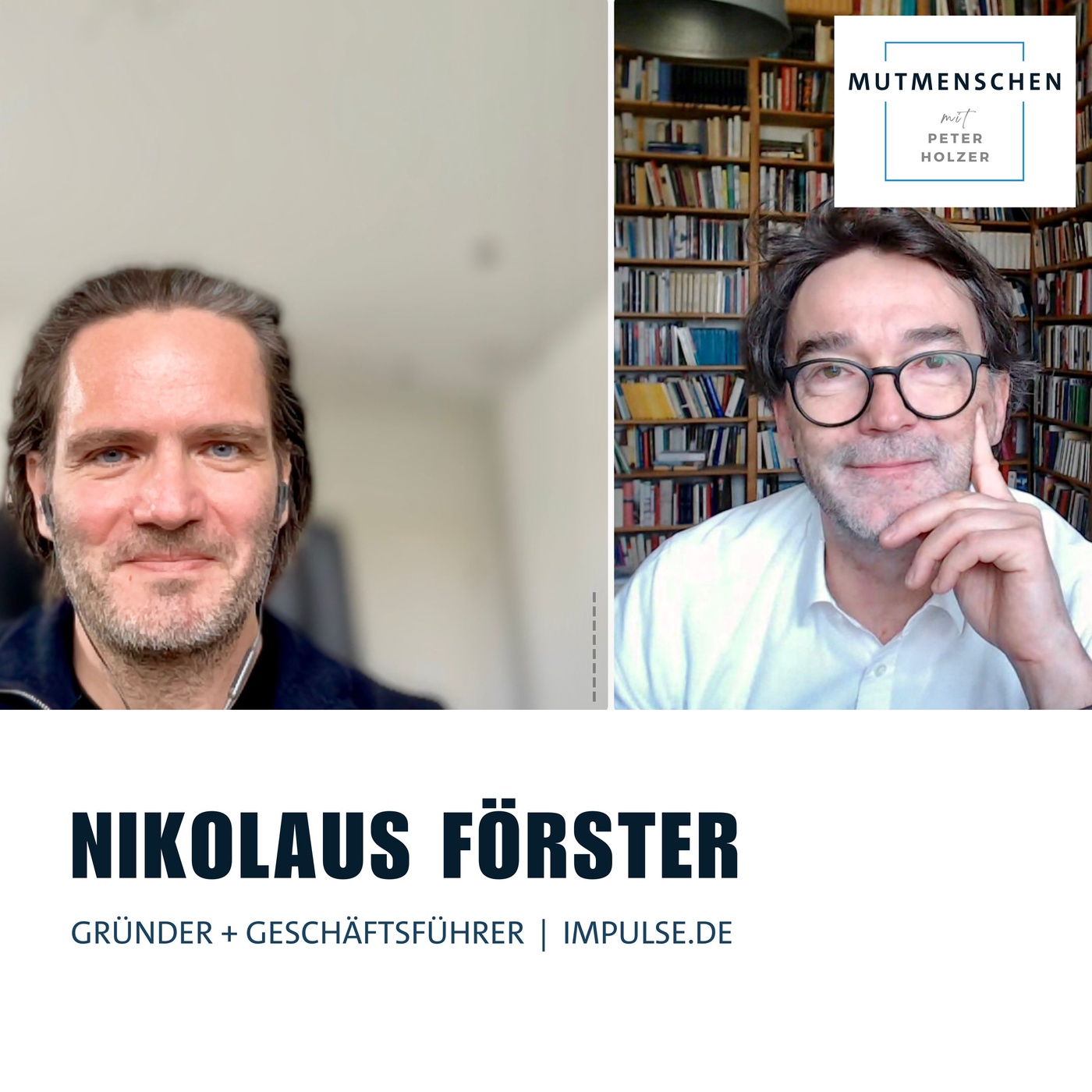 Dr. Nikolaus Förster (GF von impulse) | Mutmenschen #38