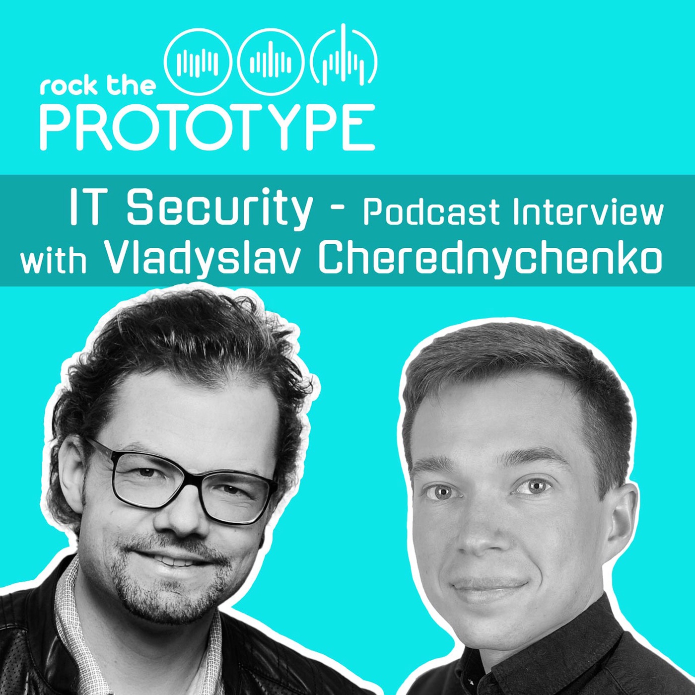 Episode 8 - IT Security in Software Development - Podcast Interview with Vladyslav Cherednychenko
