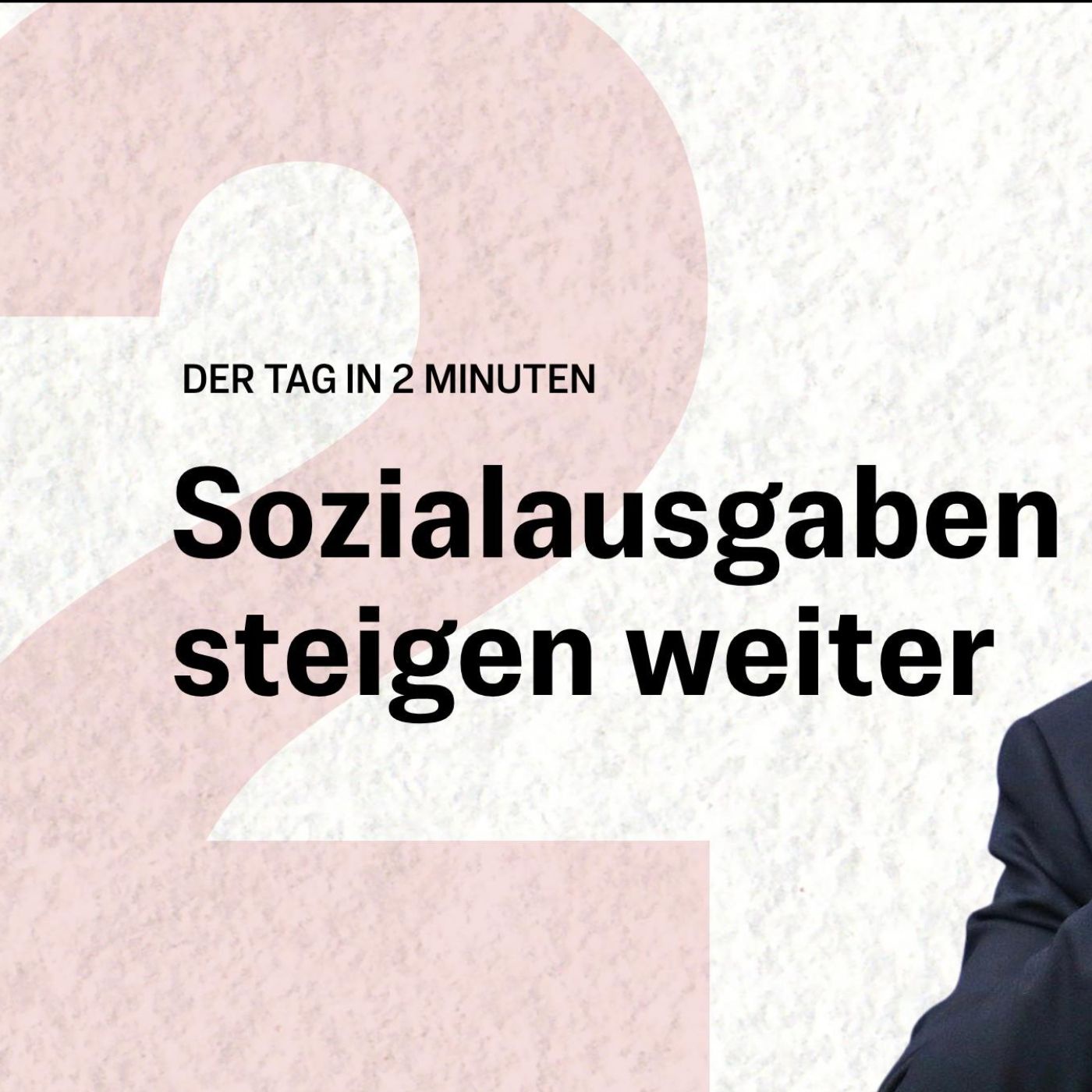 Sozialausgaben auf Rekordniveau – was steckt dahinter? | Der Tag in 2 Minuten