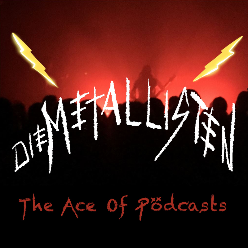 Die Metallisten - The Ace of Pödcasts