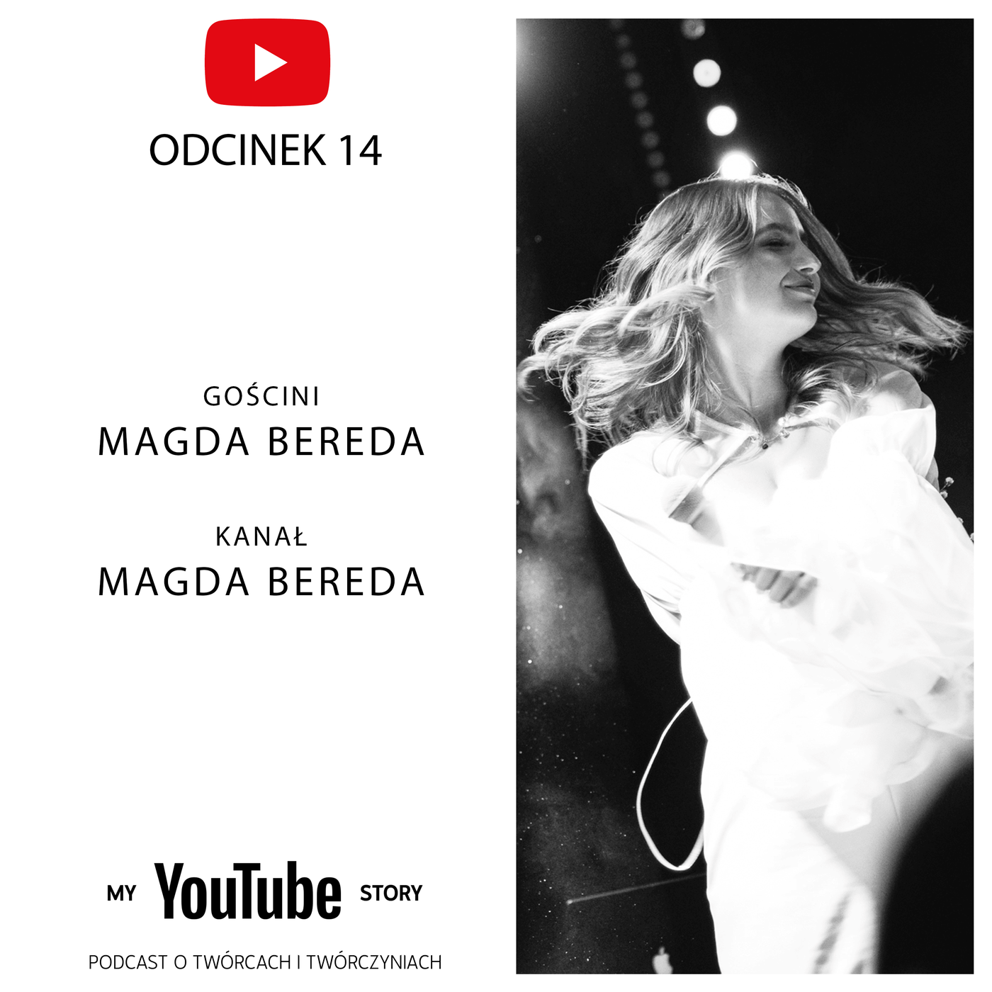 #14 My YouTube Story - Magda Bereda | Nie mam planu B, bo robię to, co kocham