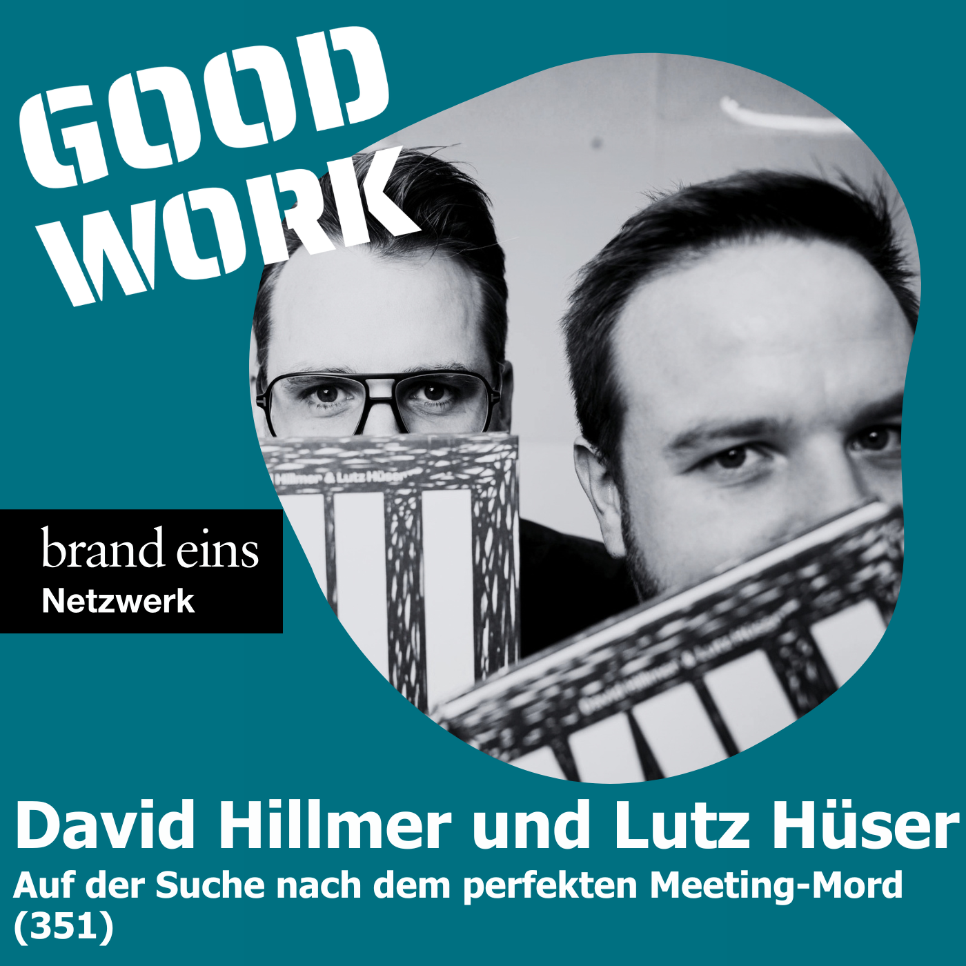 Auf der Suche nach dem perfekten Meeting-Mord. David Hillmer und Lutz Hüser (351)