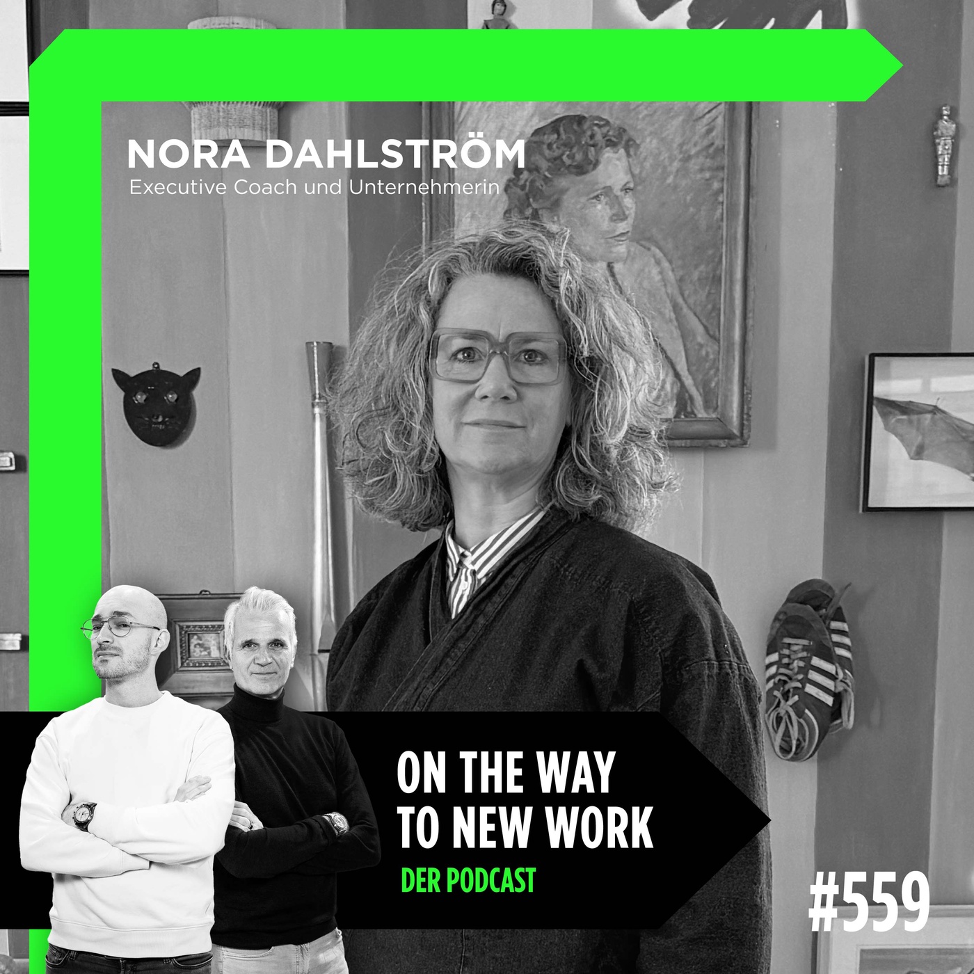 #559 Nora Dahlström | Executive Coach, Unternehmerin und Expertin für Leadership und Transformation