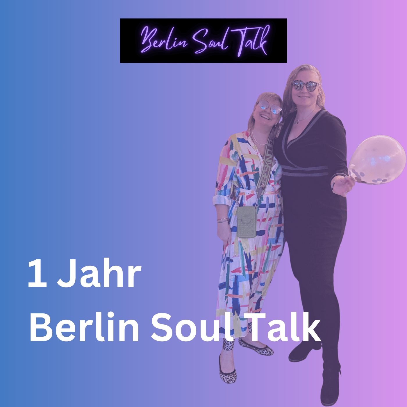 1 Jahr Berlin Soul Talk – was für eine Reise!