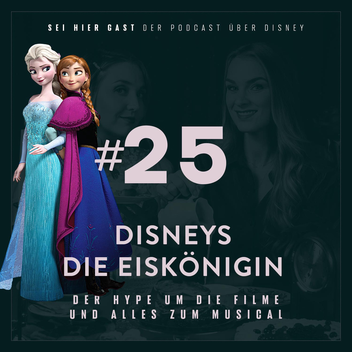 #25 Disneys Die Eiskönigin |  Der Hype um die Filme und alles zum Musical