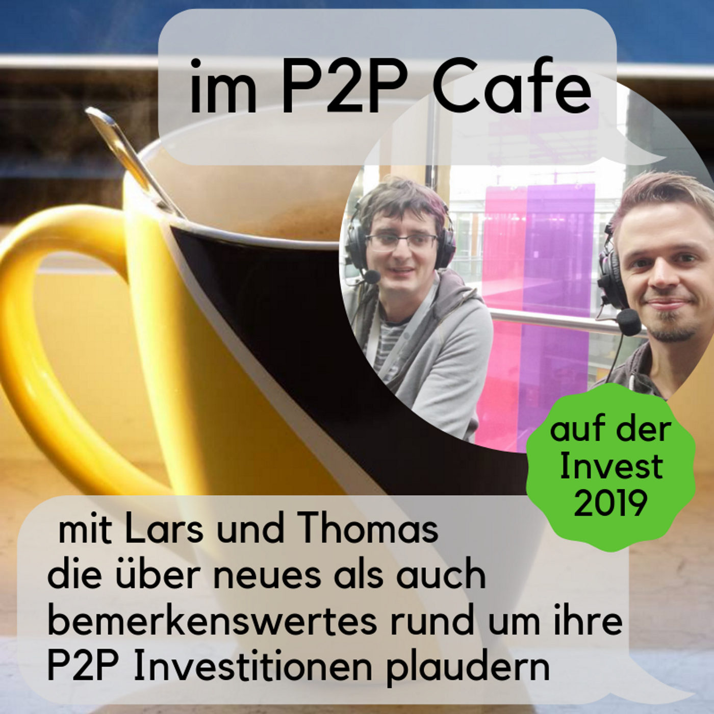 P2P 025 - P2P Cafe Sonderfolge (INVEST 2019)