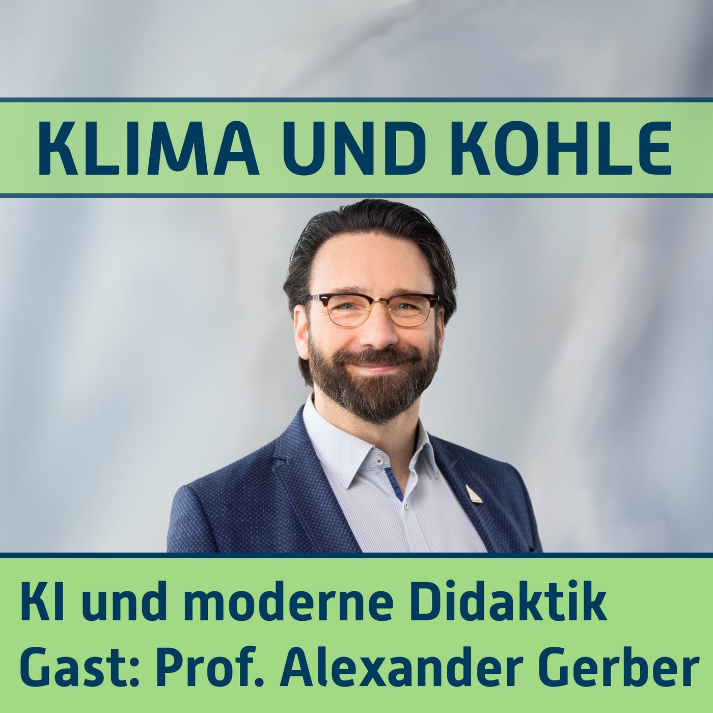 #120 KI und moderne Didaktik. Gast: Prof. Alexander Gerber