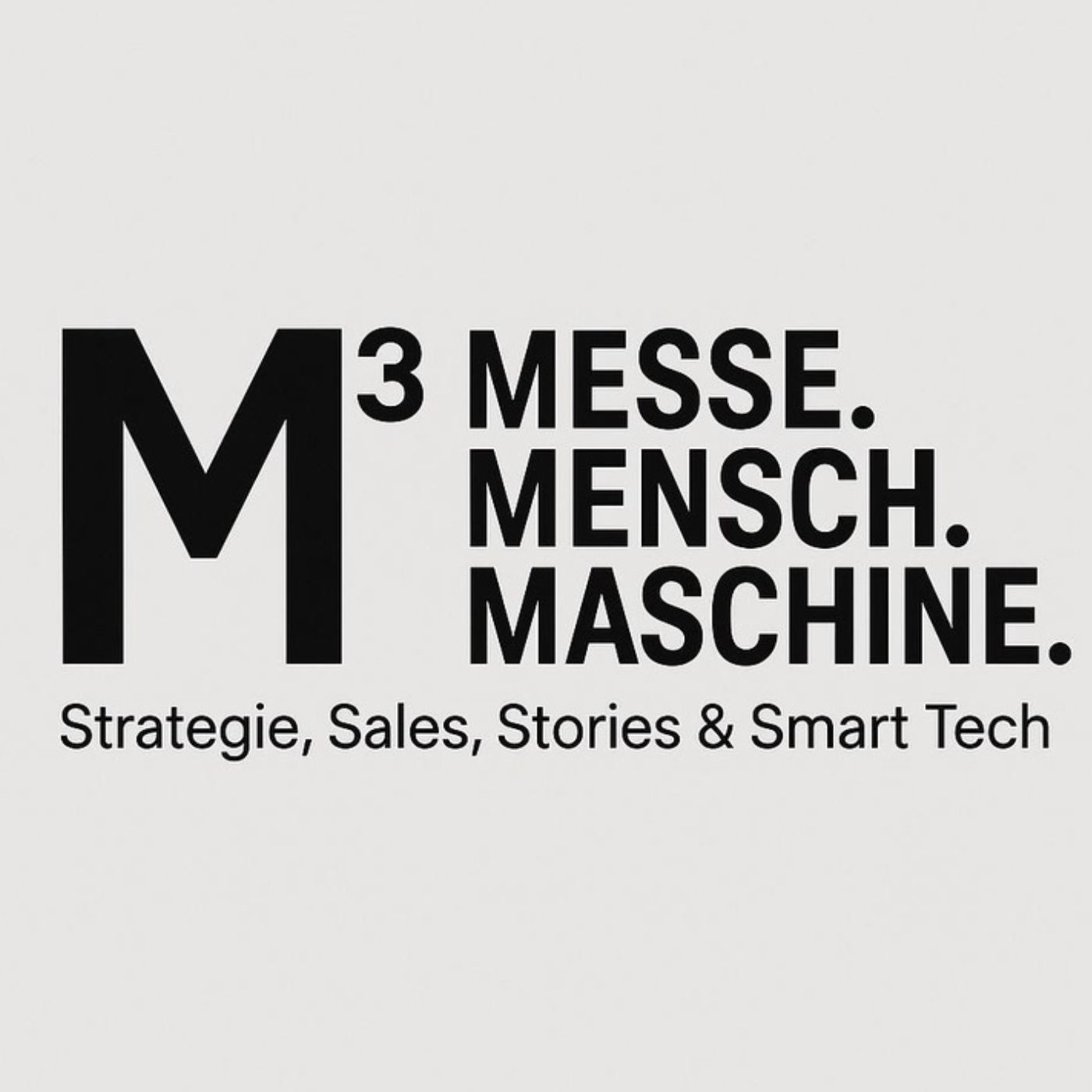 Messe.Mensch.Maschine. – Der KI-Update-Podcast für Messeprofis - Ausgabe 3