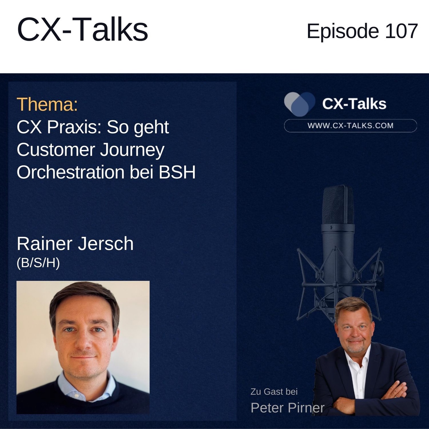 #107 So geht Customer Journey Orchestration bei B/S/H. Rainer Jersch bei Peter Pirner