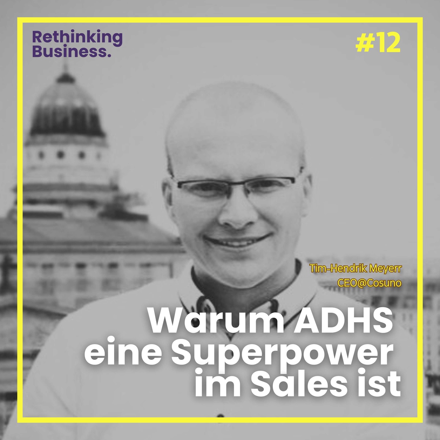 #12: Warum ADHS eine Superpower im Sales ist