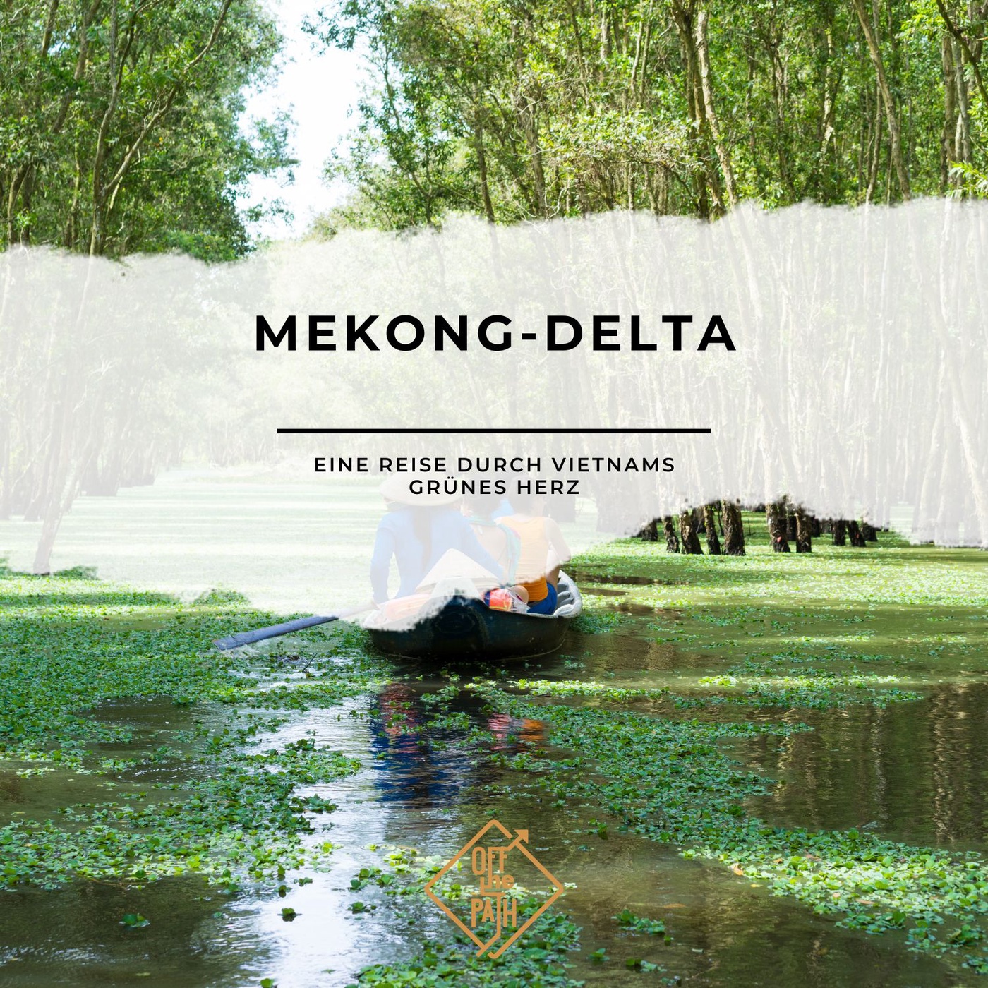 Lebendiges Mekong-Delta: Eine Reise durch Vietnams grünes Herz