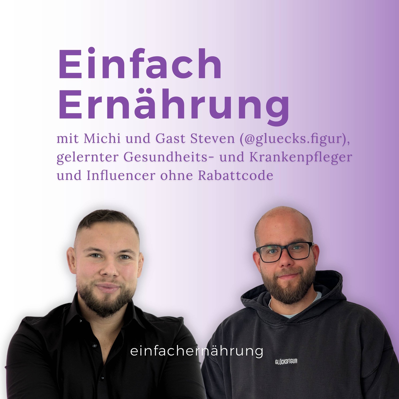 #106 | Mobbing, Bodybuilding & Heißhunger - Essverhalten verstehen mit Steven (@gluecks.figur)