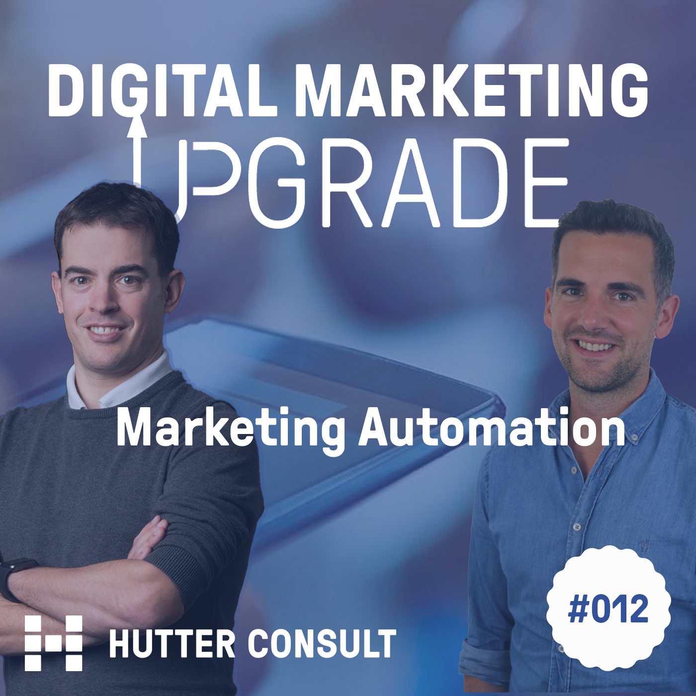 Marketing Automation - mit Robin Heintze #012