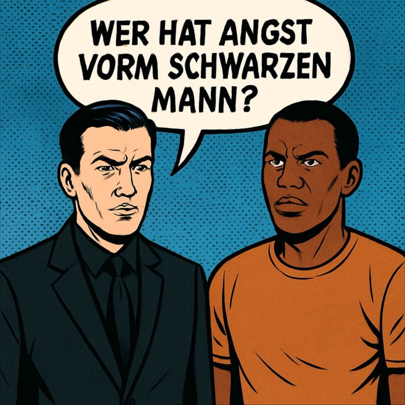 Wer hat Angst vor'm schwarzen Mann?