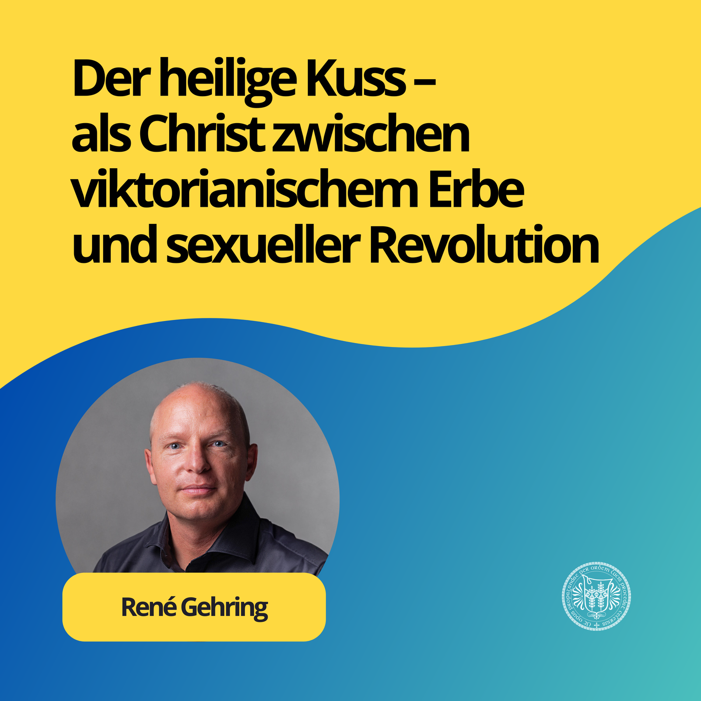 René Gehring: Der heilige Kuss – als Christ zwischen viktorianischem Erbe und sexueller Revolution