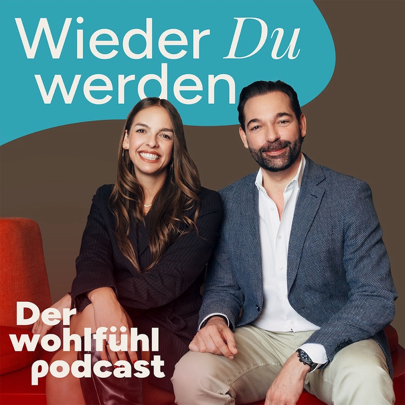 Wieder Du Werden - Der Wohlfühlpodcast