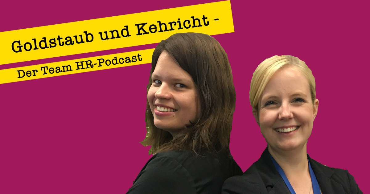 Goldstaub & Kehricht - Der Team HR-Podcast
