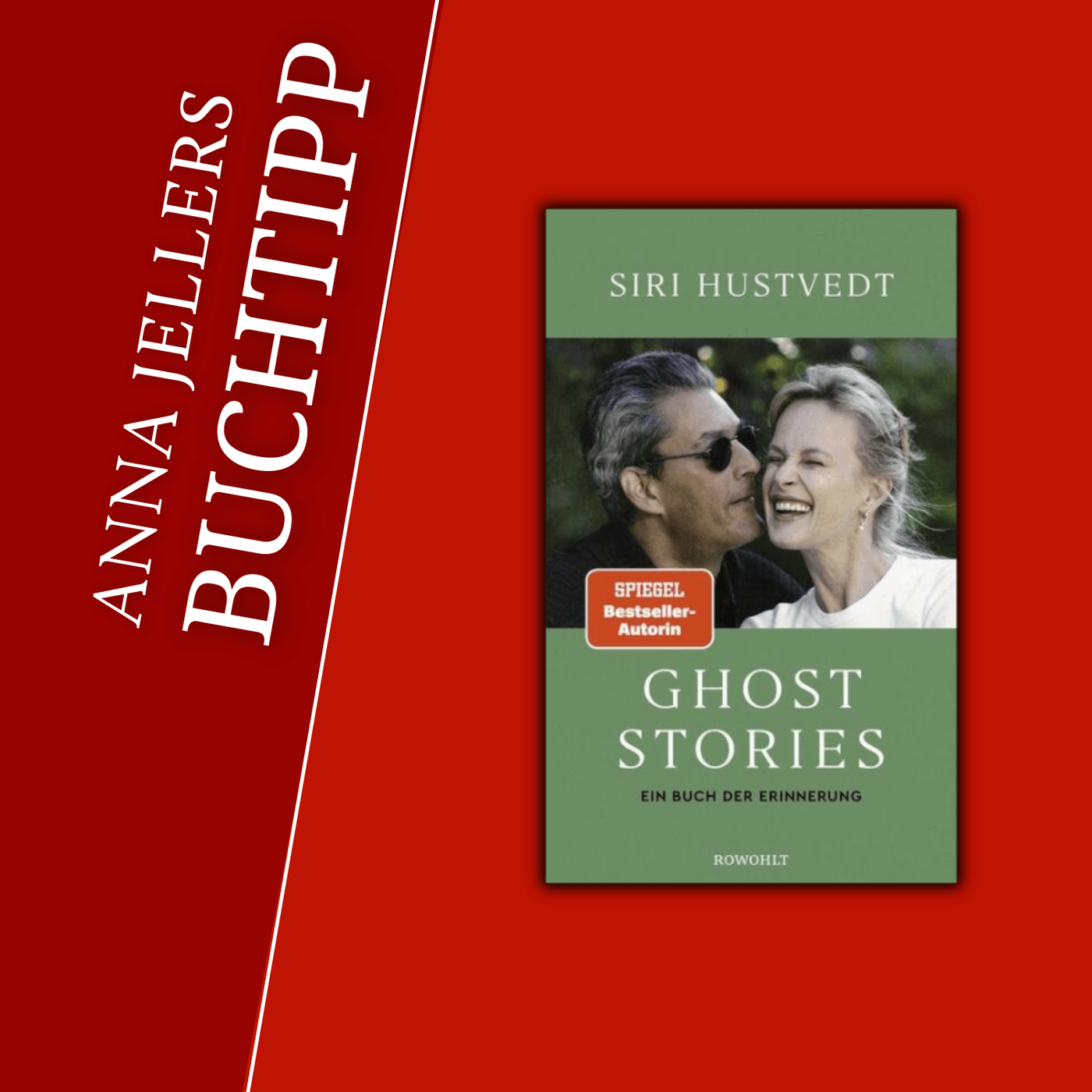 Anna Jellers Buchtipp | Siri Hustvedt: Ghost Stories
