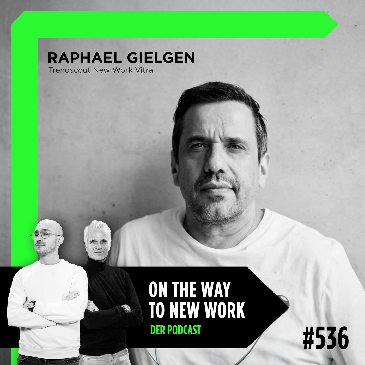 #536 Raphael Gielgen | Trendscout New Work Vitra | Kollab-Folge mit Zoomer meets Boomer