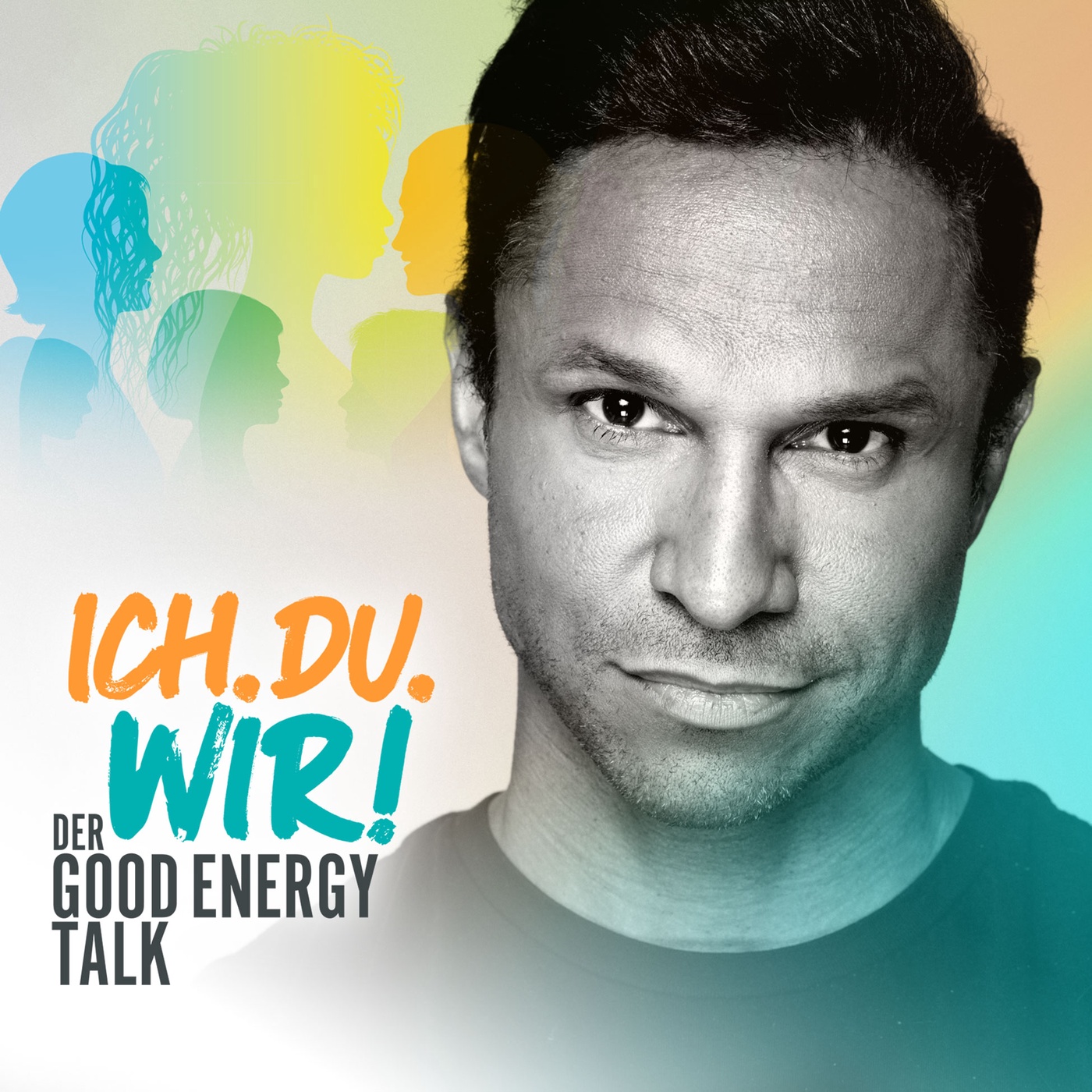 ICH. DU. WIR! - Der Good Energy Talk mit Daniel Aminati