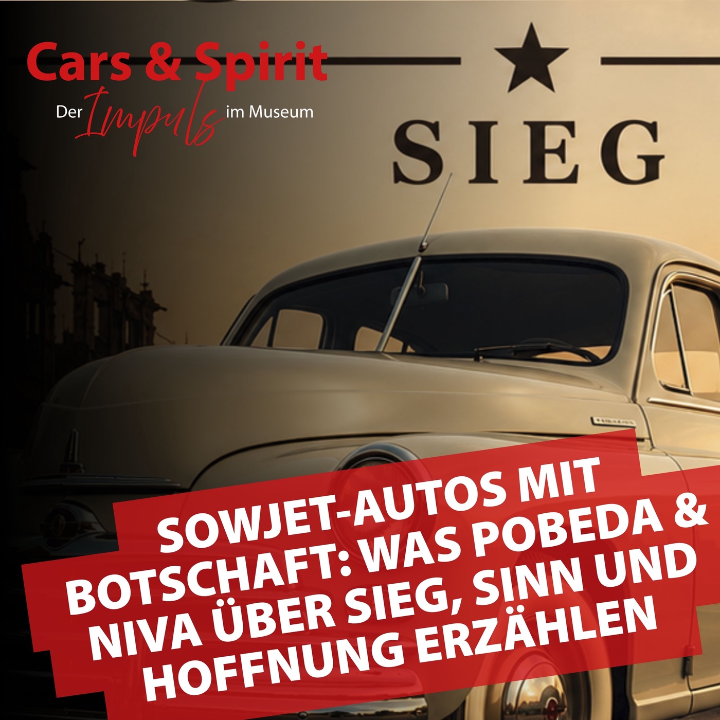 Sowjet-Autos mit Botschaft: Was Pobeda & Niva über Sieg, Sinn und Hoffnung erzählen