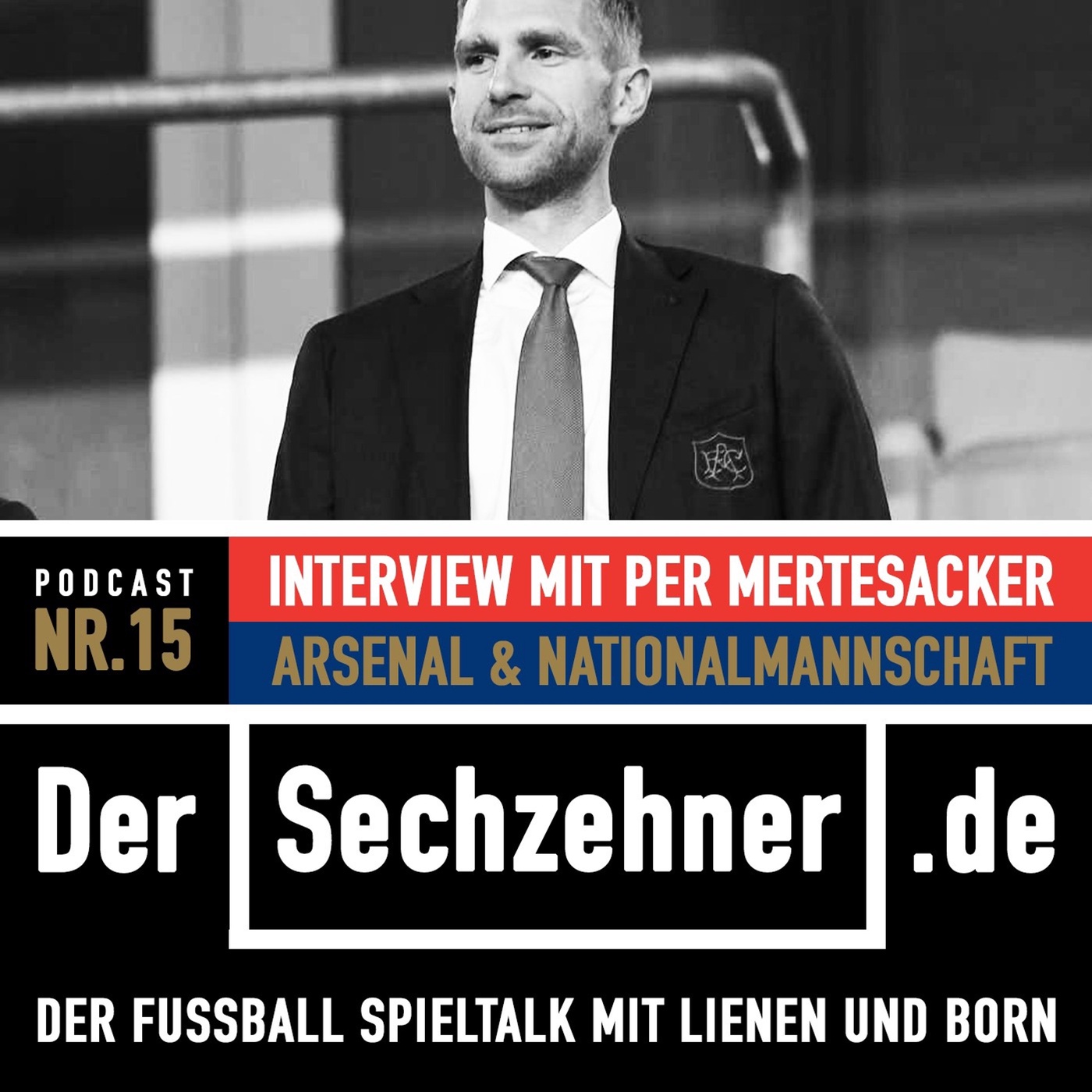 Der Sechzehner #15 Gespräch mit Per Mertesacker