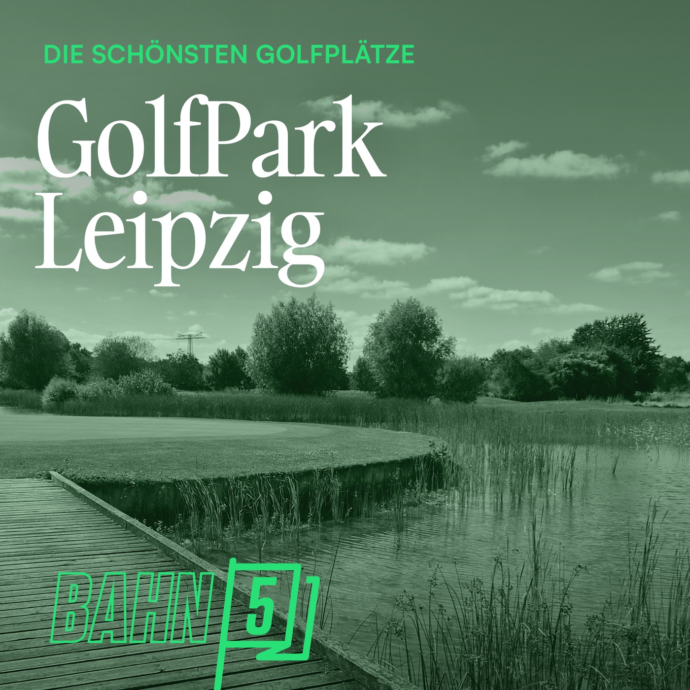 GolfPark Leipzig - Golfcarts mit GPS, ein Golf-Influencer und ein spektakuläres Inselgrün