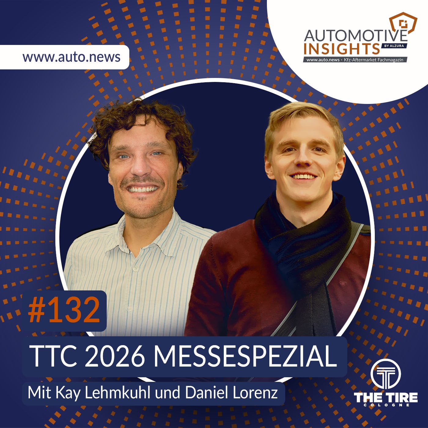 #132 – KW24 2026 – The Tire Cologne 2026 als aktuelles Sinnbild der Reifenbranche: Unser Fazit