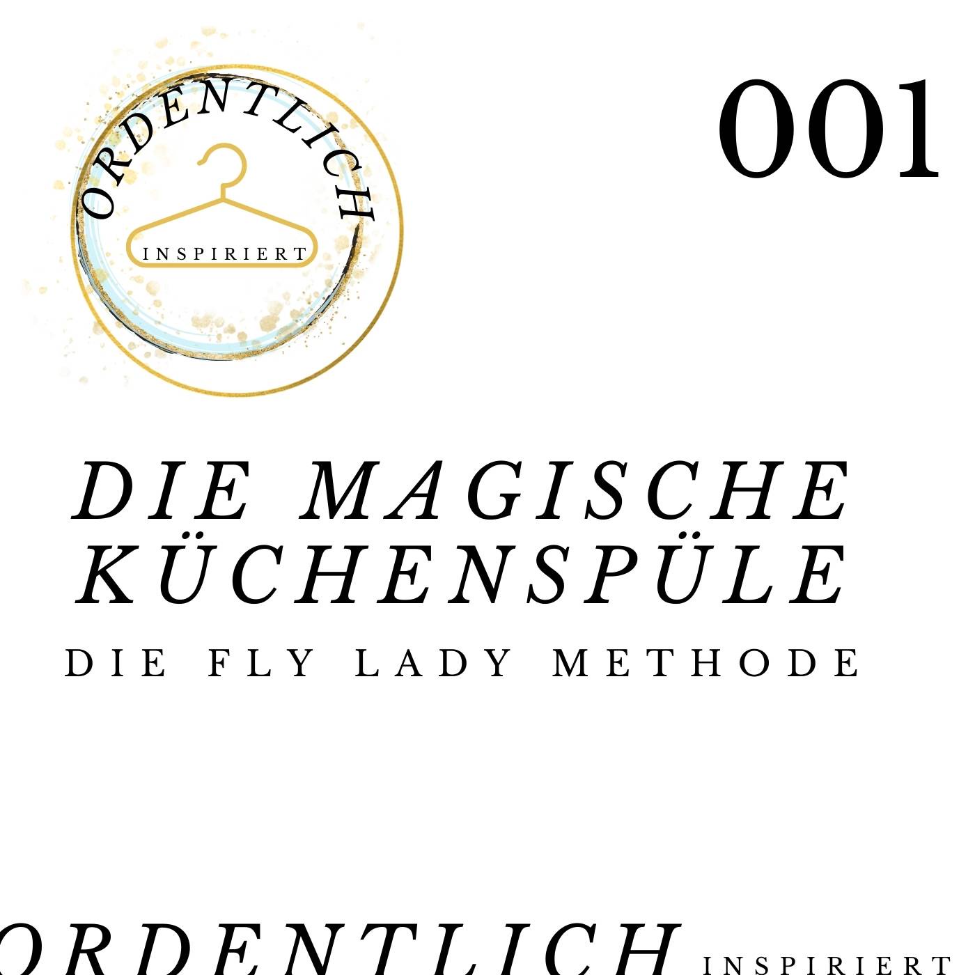 ordentlich inspiriert #003 - Die FlyLady Methode