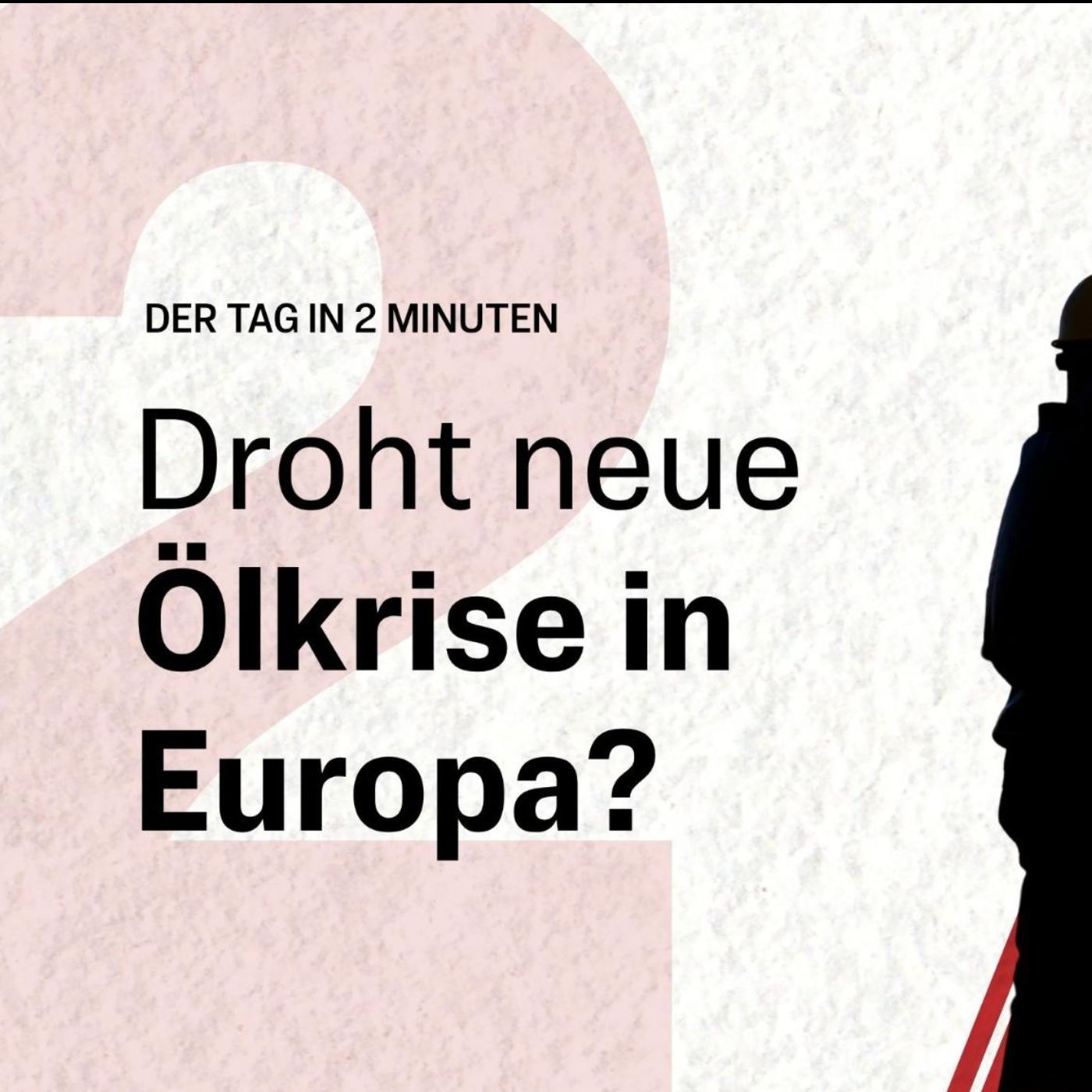 EU reagiert auf Öl-Knappheit: Maßnahmen geplant | Der Tag in 2 Minuten