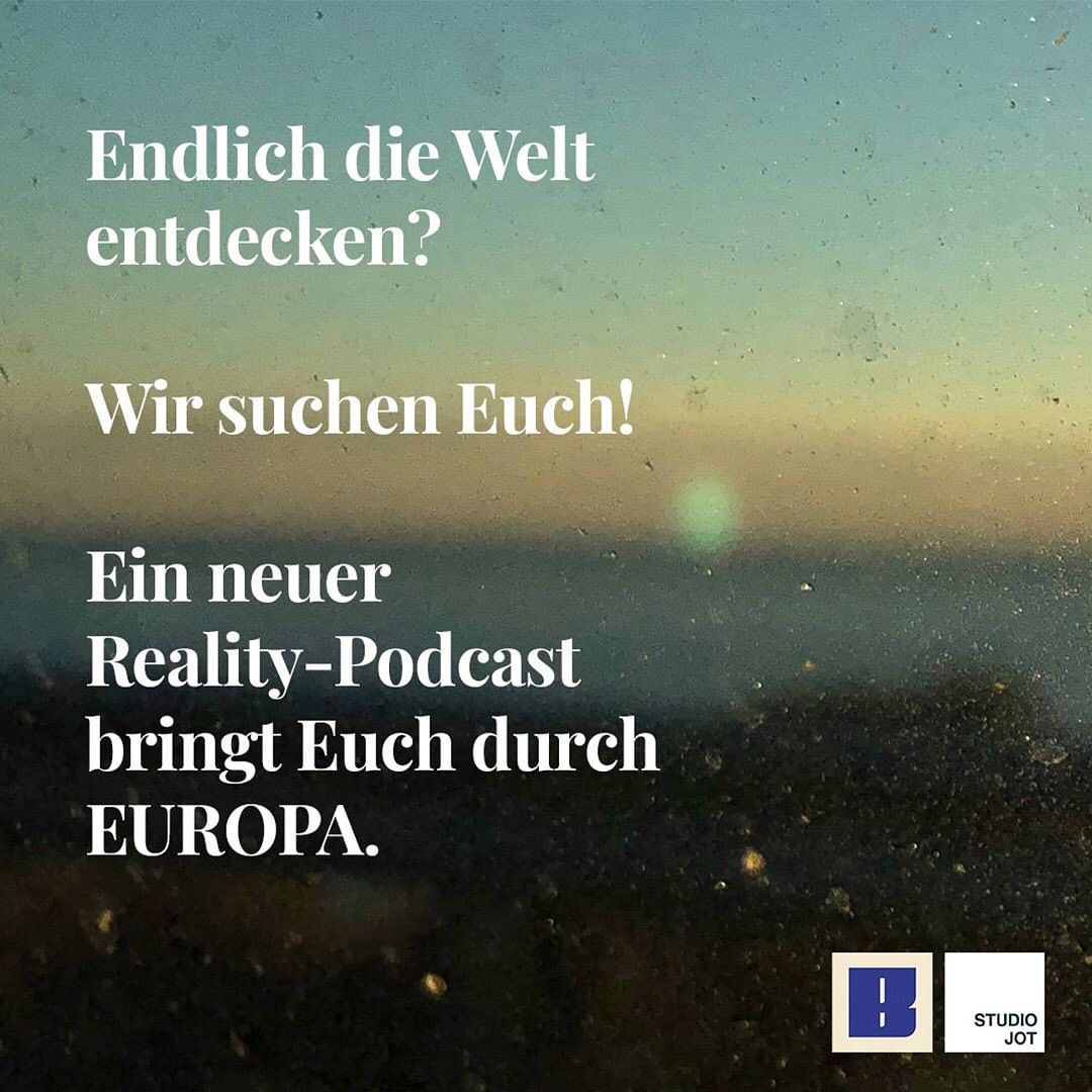 Message von Ricarda / Bewerbt euch für einen neuen Reality Podcast und entdeckt Europa