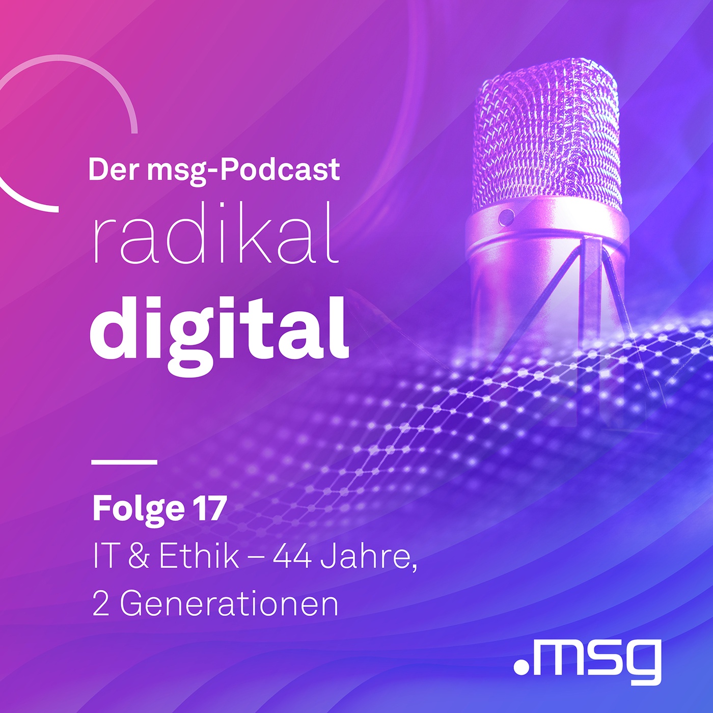 Folge 17: IT & Ethik – 44 Jahre, 2 Generationen