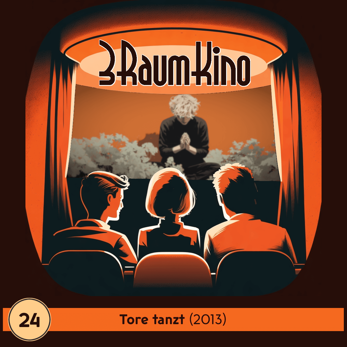 #024 - 3RAUMKINO: Tore tanzt (2013)