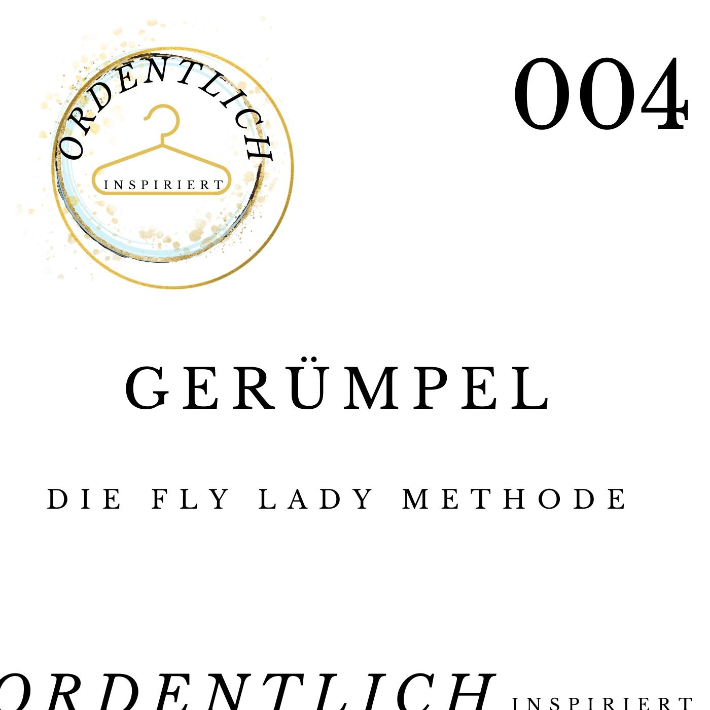 ordentlich inspiriert #006 FlyLady - Gerümpel