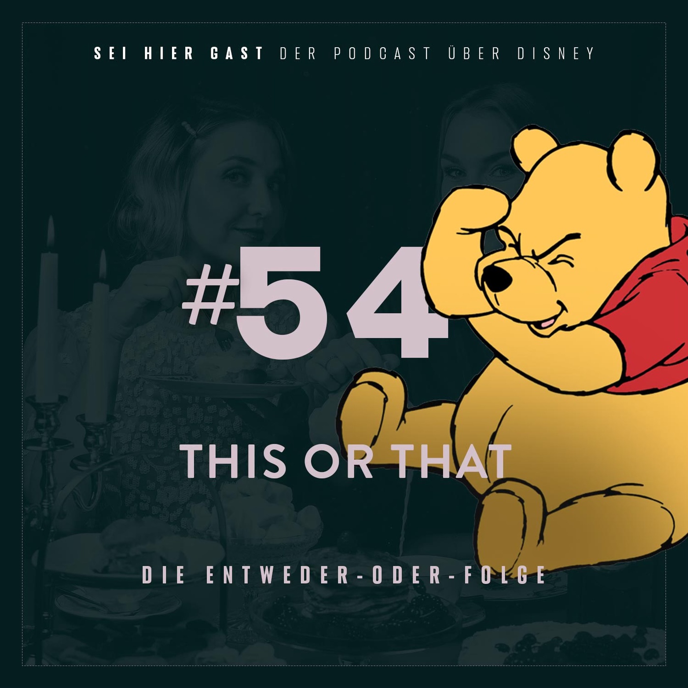 #54 This or that | Die Entweder-Oder-Folge