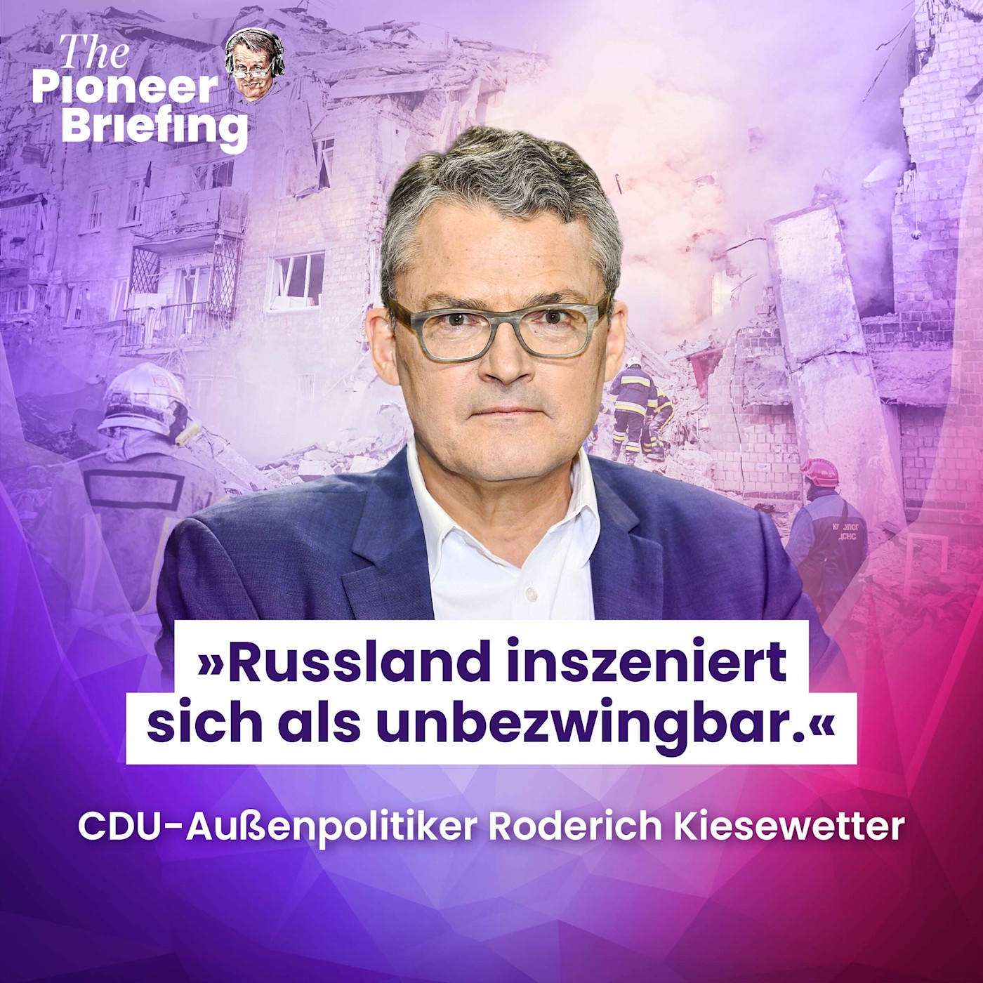 Roderich Kiesewetter: „Russland inszeniert sich als unbezwingbar.
