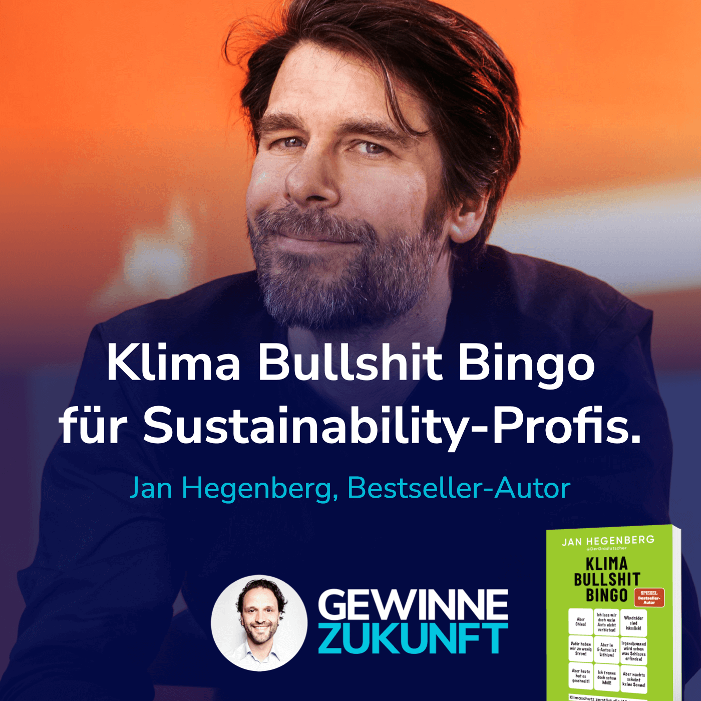 #58 Das Klima Bullshit Bingo für Profis - diese Mythen gefährden Deine CSRD-Strategie. I Gast: Jan Hegenberg.