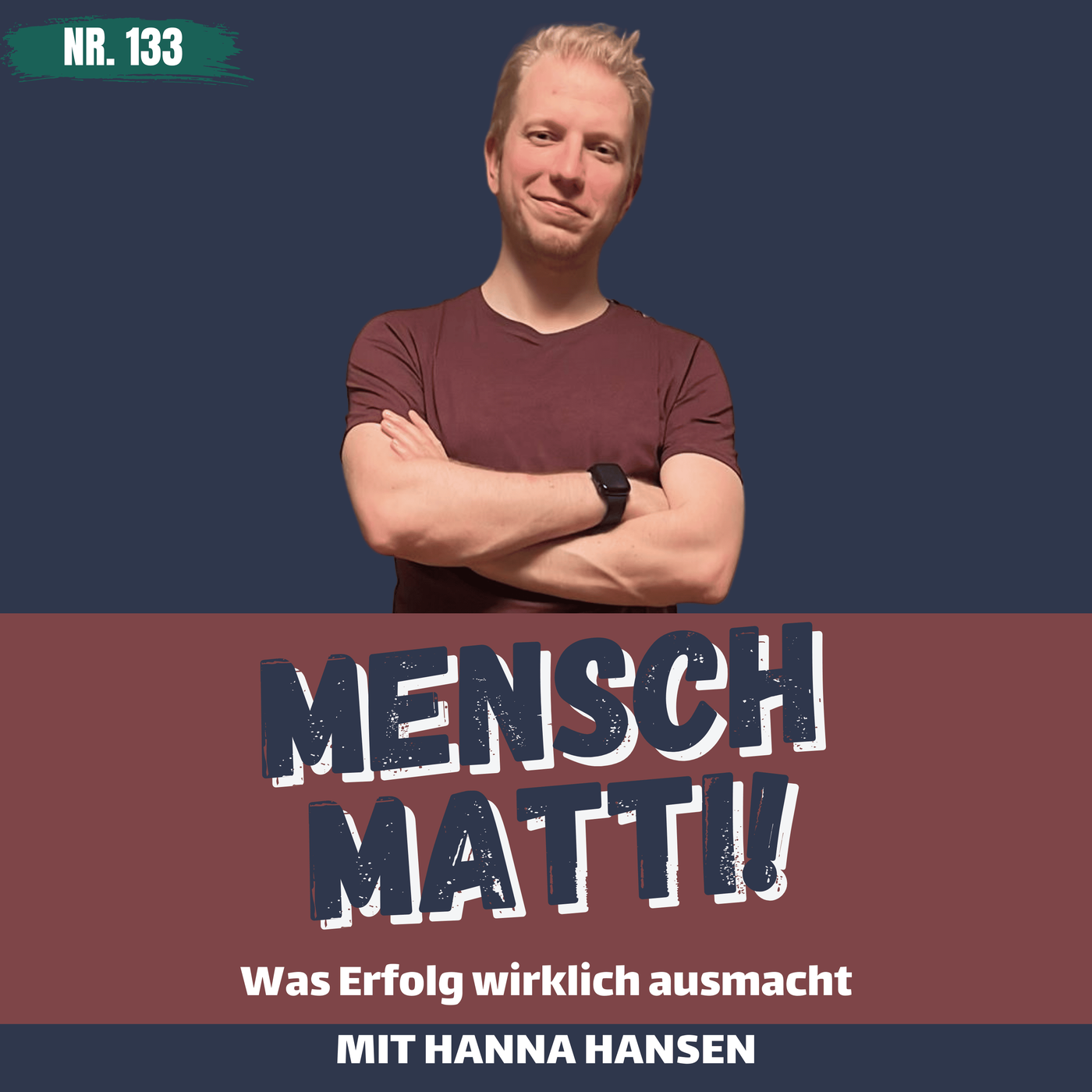 Nr. 133 - Mit Hanna Hansen - Was Erfolg wirklich ausmacht