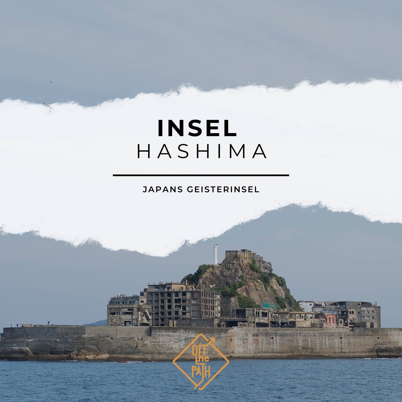 Die verlassene Insel Hashima: Japans Geisterinsel