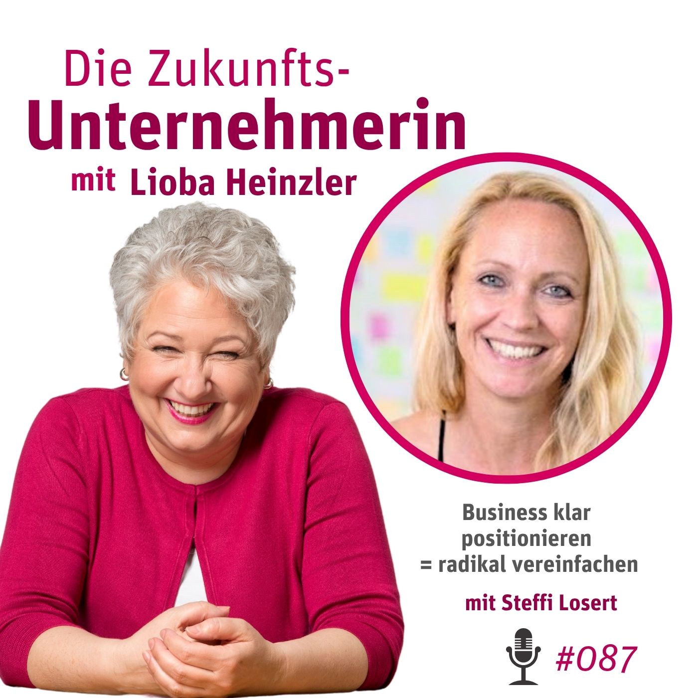 Business klar positionieren = radikal vereinfachen - mit Steffi Losert